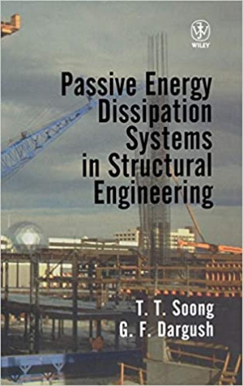  Passive Energy Dissipation Systems in Structural Engineering 