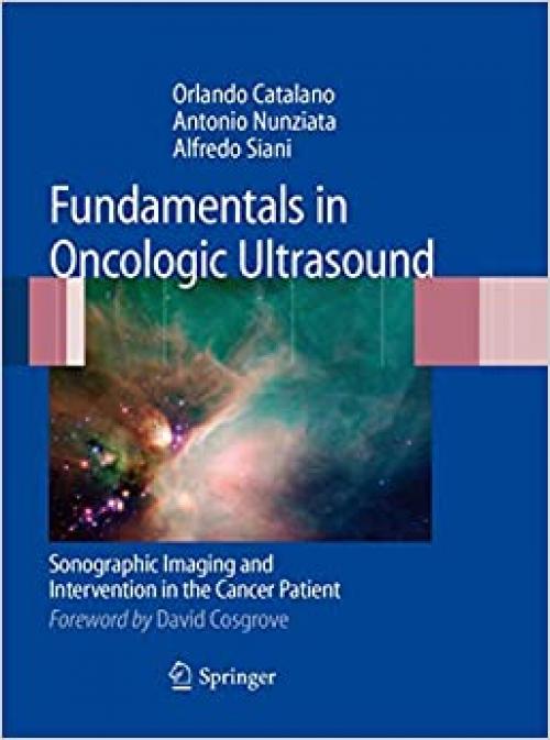  Fundamentals in Oncologic Ultrasound: Sonographic Imaging and Intervention in the Cancer Patient 