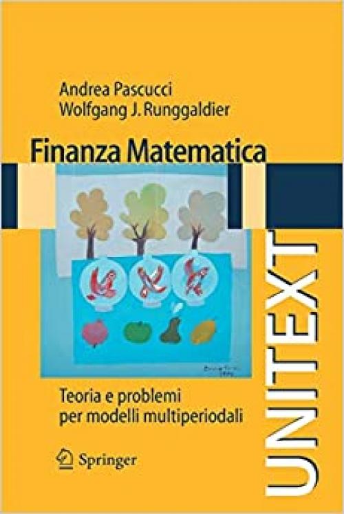  Finanza matematica: Teoria e problemi per modelli multiperiodali (UNITEXT) (Italian Edition) 