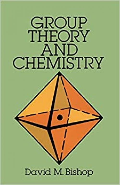  Group Theory and Chemistry (Dover Books on Chemistry) 