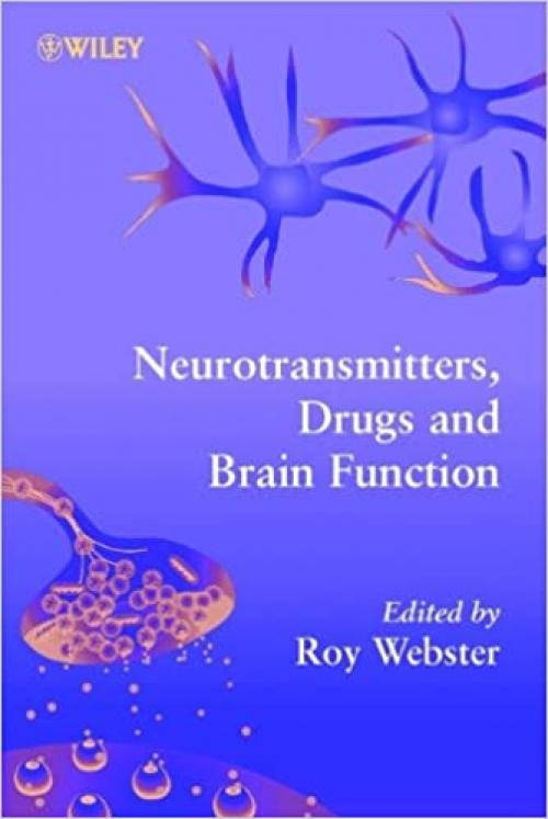  Neurotransmitters, Drugs and Brain Function 