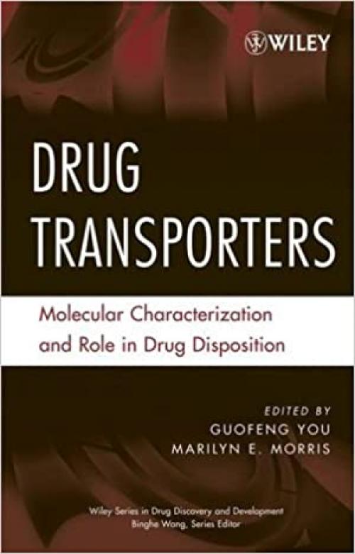  Drug Transporters: Molecular Characterization and Role in Drug Disposition 