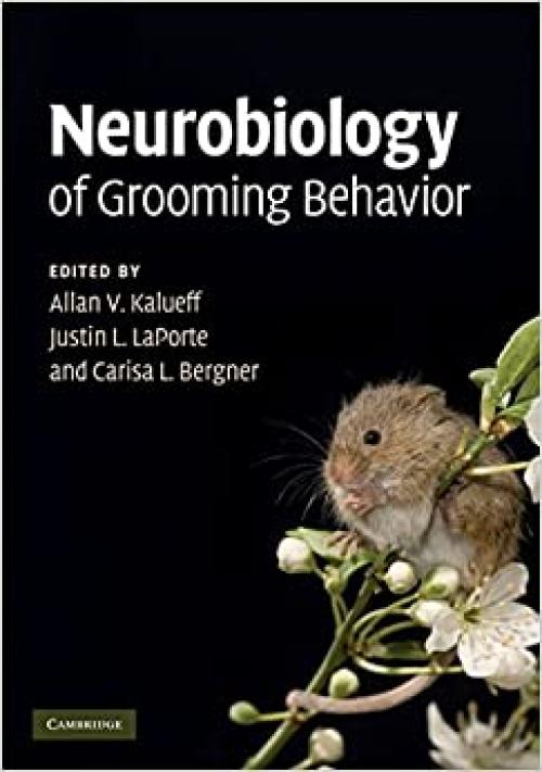  Neurobiology of Grooming Behavior 