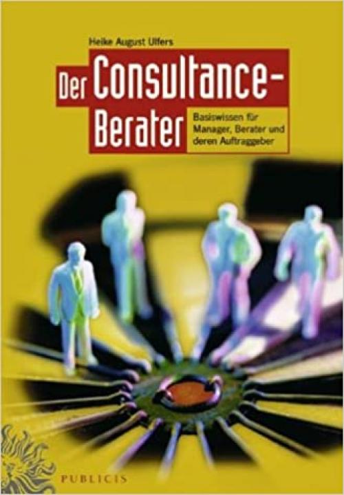  Der Consultance-berater (German Edition) 