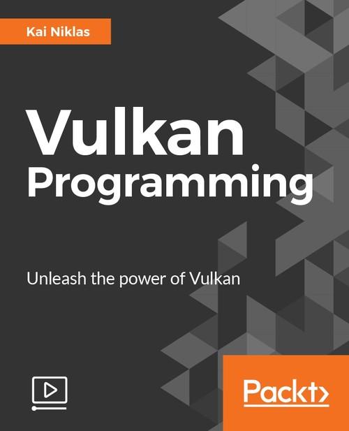 Oreilly - Vulkan Programming - 9781786460714