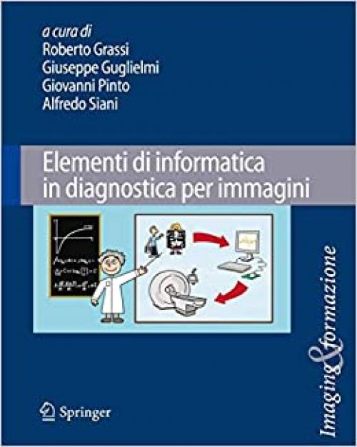  Elementi di informatica in diagnostica per immagini (Imaging & Formazione (1)) (Italian Edition) 