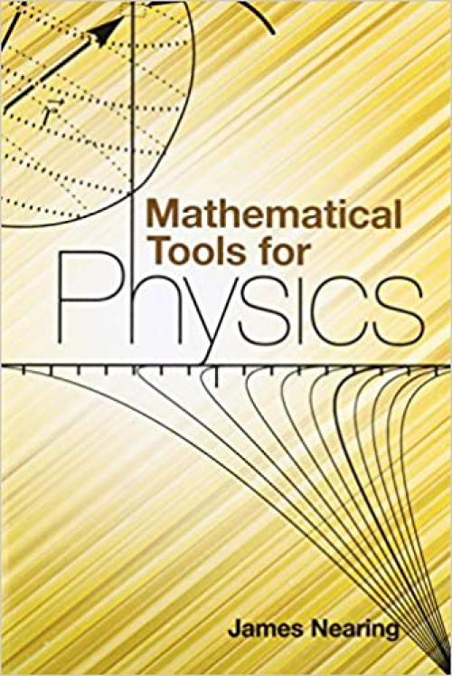  Mathematical Tools for Physics (Dover Books on Physics) 