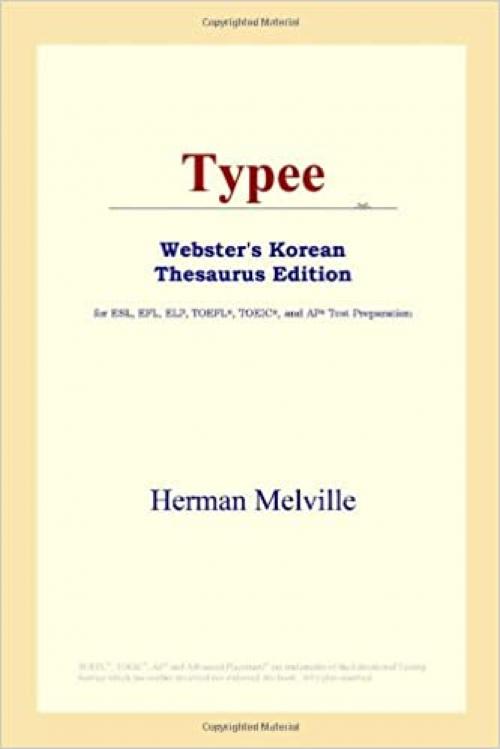  Typee (Webster's Korean Thesaurus Edition) 