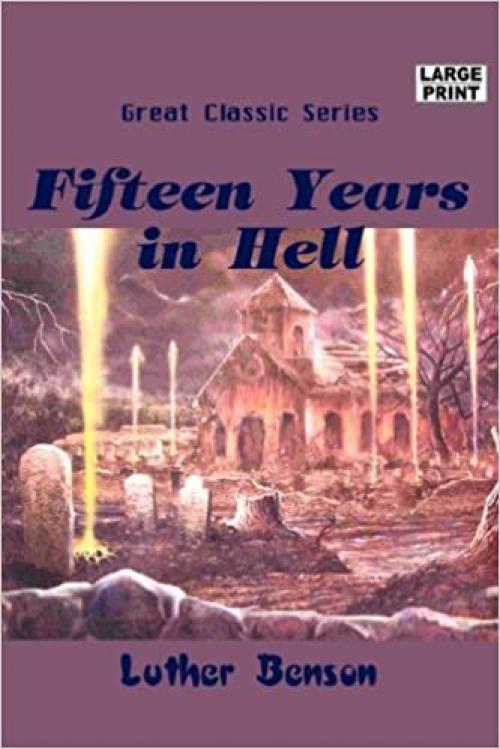  Fifteen Years in Hell 