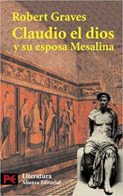  Claudio el dios y su esposa Mesalina (El Libro De Bolsillo - Literatura) 