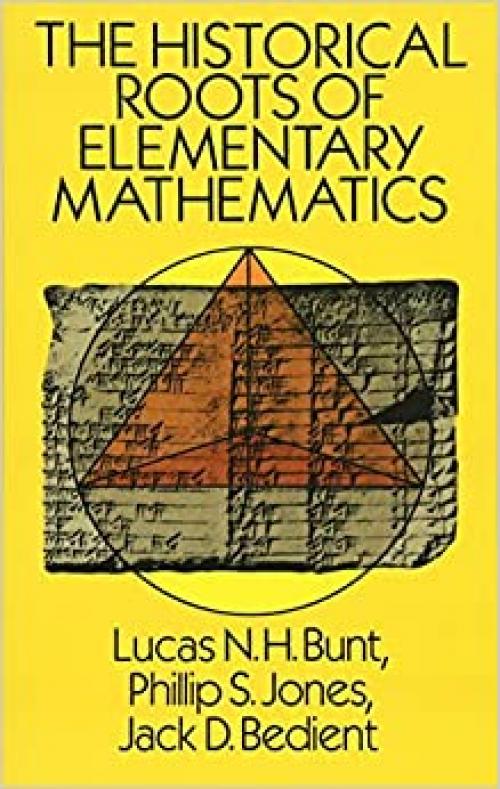  The Historical Roots of Elementary Mathematics (Dover Books on Mathematics) 