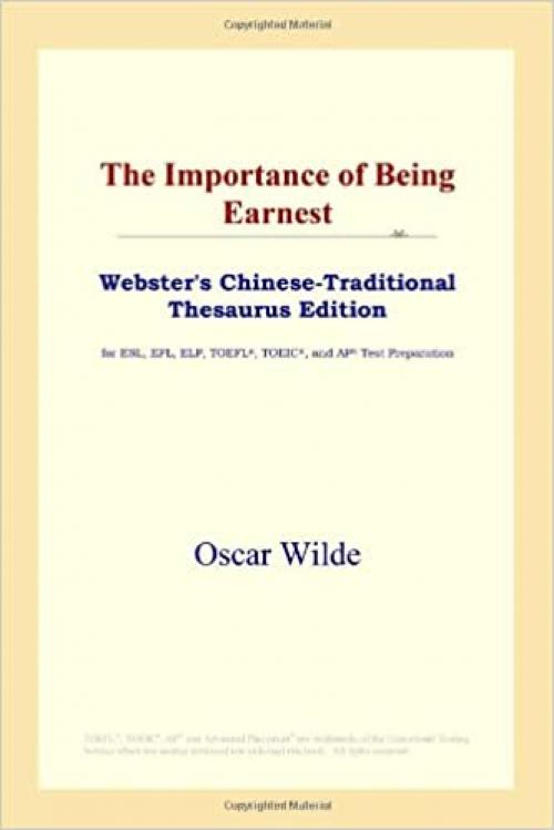  The Importance of Being Earnest (Webster's Chinese-Traditional Thesaurus Edition) 