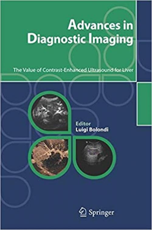  Advances in Diagnostic Imaging: The Value of Contrast-Enhanced Ultrasound for Liver 