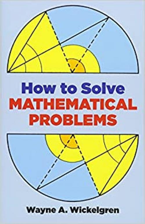  How to Solve Mathematical Problems (Dover Books on Mathematics) 