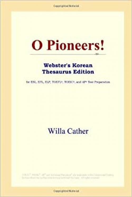  O Pioneers! (Webster's Korean Thesaurus Edition) 