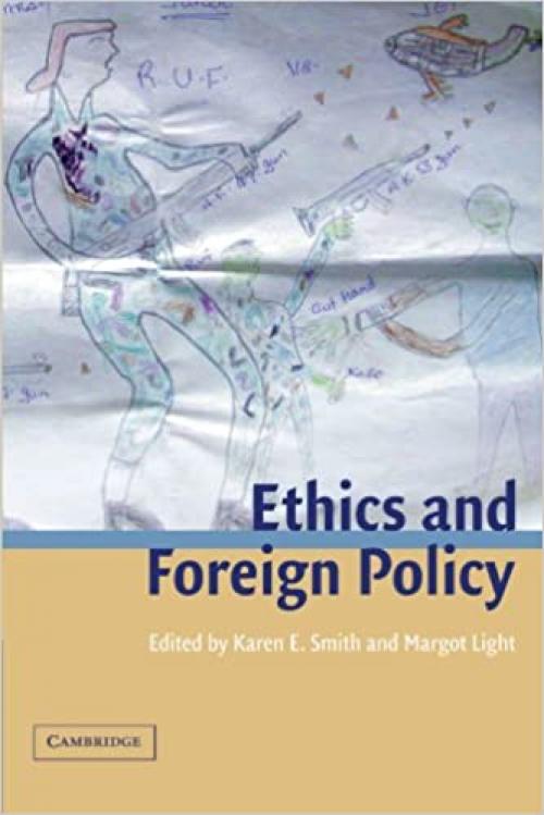  Ethics and Foreign Policy (LSE Monographs in International Studies) 