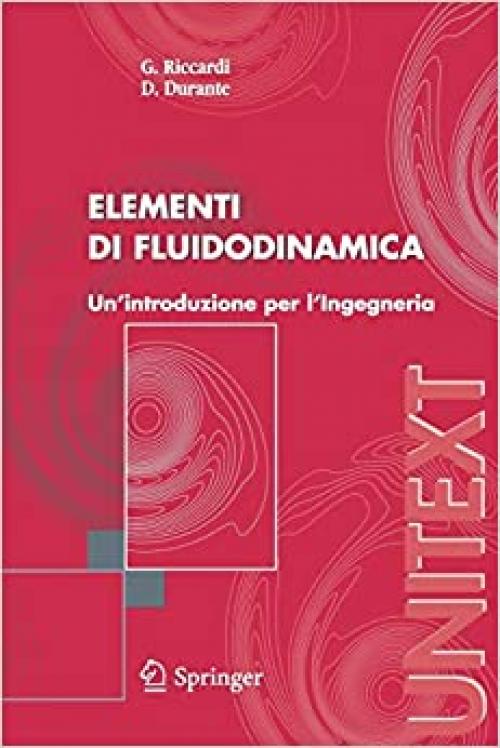  Elementi di fluidodinamica: Un'introduzione per l'Ingegneria (UNITEXT) (Italian Edition) 