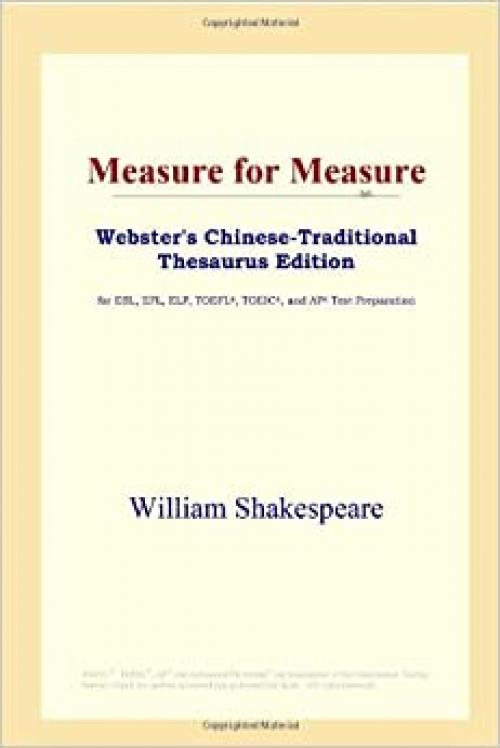  Measure for Measure (Webster's Chinese-Traditional Thesaurus Edition) 