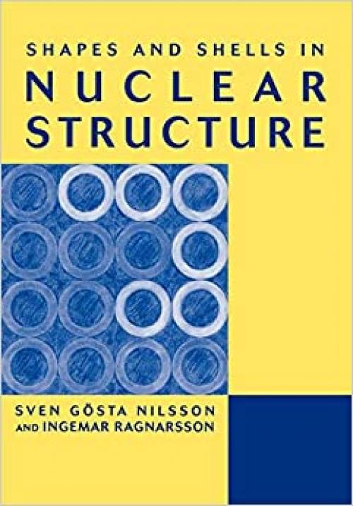  Shapes and Shells in Nuclear Structure 