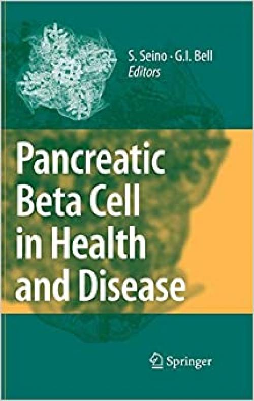  Pancreatic Beta Cell in Health and Disease 