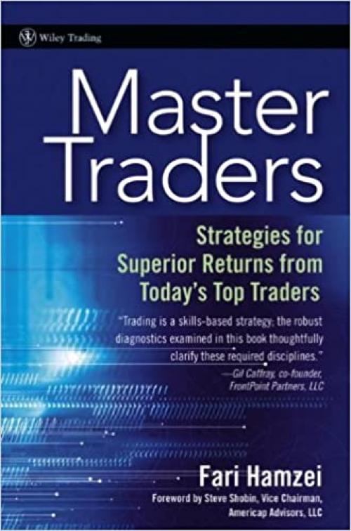  Master Traders: Strategies for Superior Returns from Today's Top Traders 