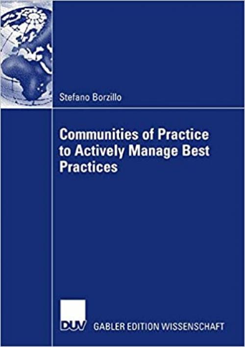  Communities of Practice to Actively Manage Best Practices 