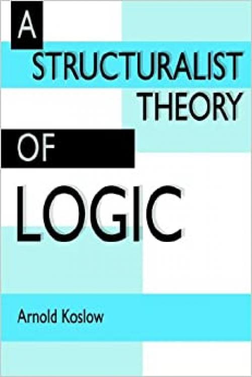  A Structuralist Theory of Logic 