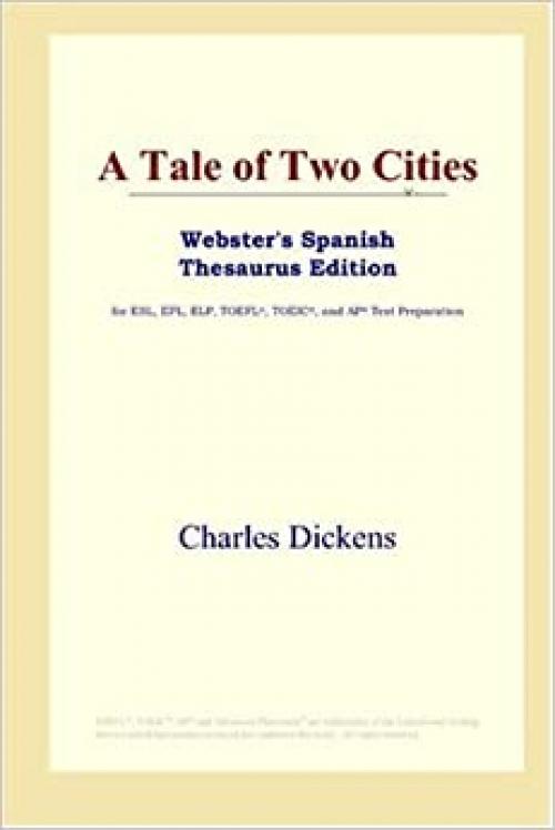 A Tale of Two Cities (Webster's Spanish Thesaurus Edition) 