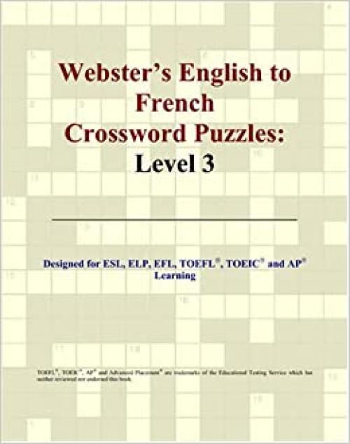  Webster's English to French Crossword Puzzles: Level 3 