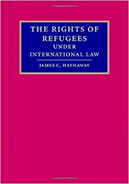  The Rights of Refugees under International Law 