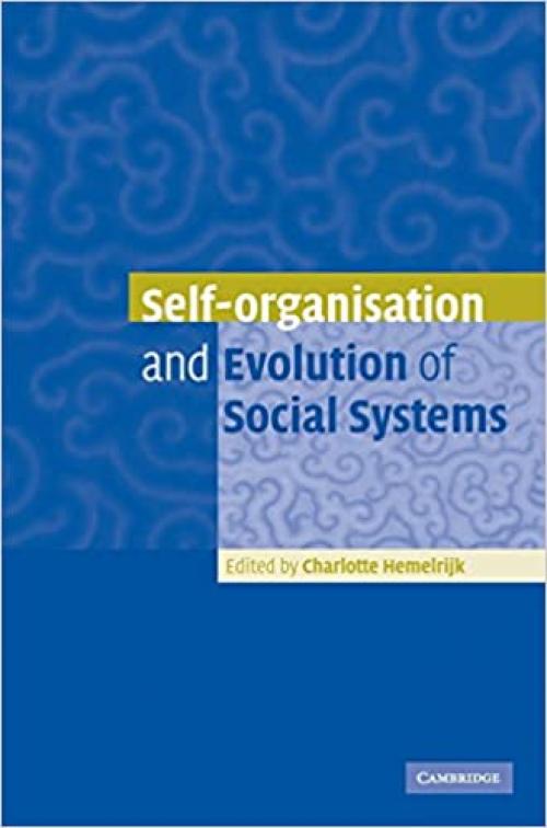  Self-Organisation and Evolution of Biological and Social Systems 