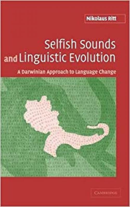  Selfish Sounds and Linguistic Evolution: A Darwinian Approach to Language Change 