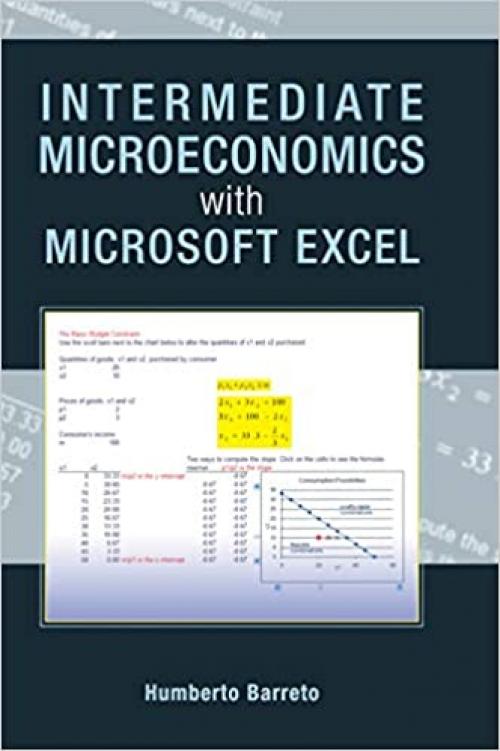  Intermediate Microeconomics with Microsoft Excel 