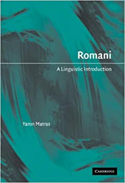  Romani: A Linguistic Introduction 