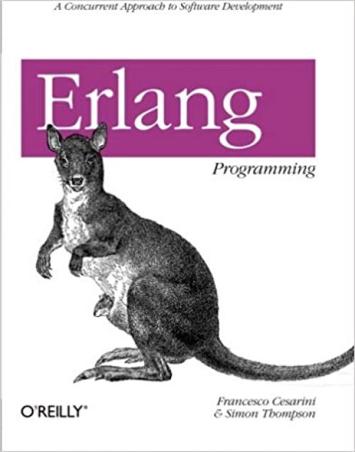  Erlang Programming: A Concurrent Approach to Software Development 