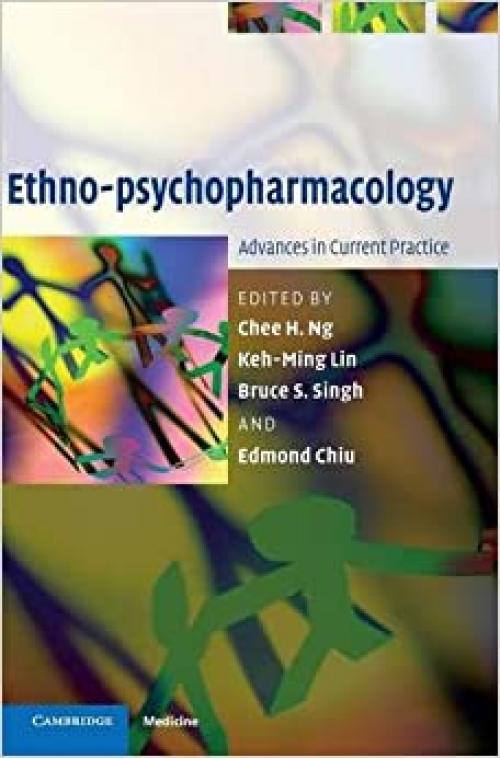  Ethno-psychopharmacology: Advances in Current Practice (Cambridge Medicine (Hardcover)) 