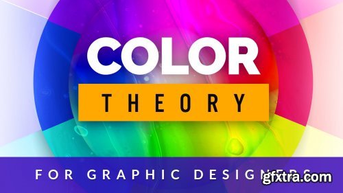 Color Theory for Graphic Designers - Create Strong Color Palettes