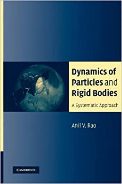  Dynamics of Particles and Rigid Bodies: A Systematic Approach 