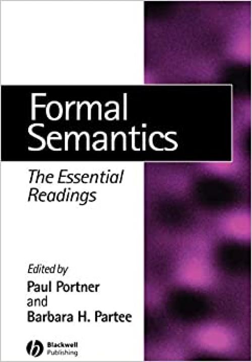  Formal Semantics: The Essential Readings 