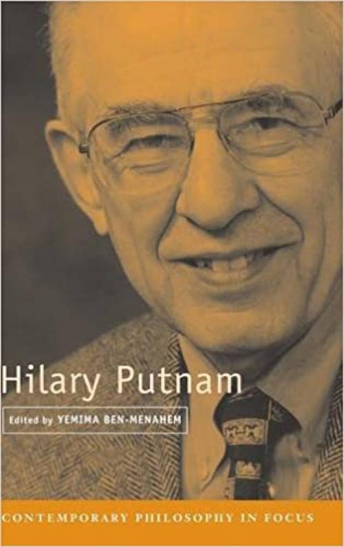  Hilary Putnam (Contemporary Philosophy in Focus) 