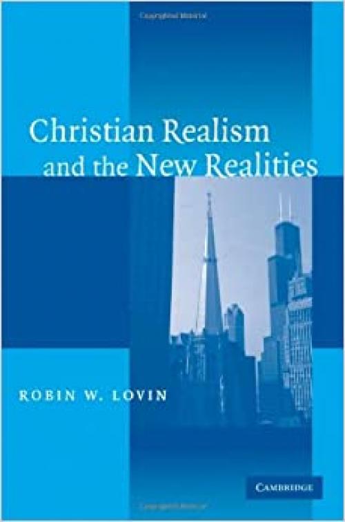  Christian Realism and the New Realities 