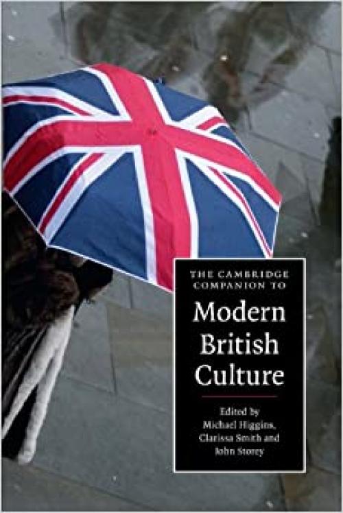  The Cambridge Companion to Modern British Culture (Cambridge Companions to Culture) 