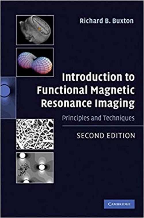  Introduction to Functional Magnetic Resonance Imaging: Principles and Techniques 