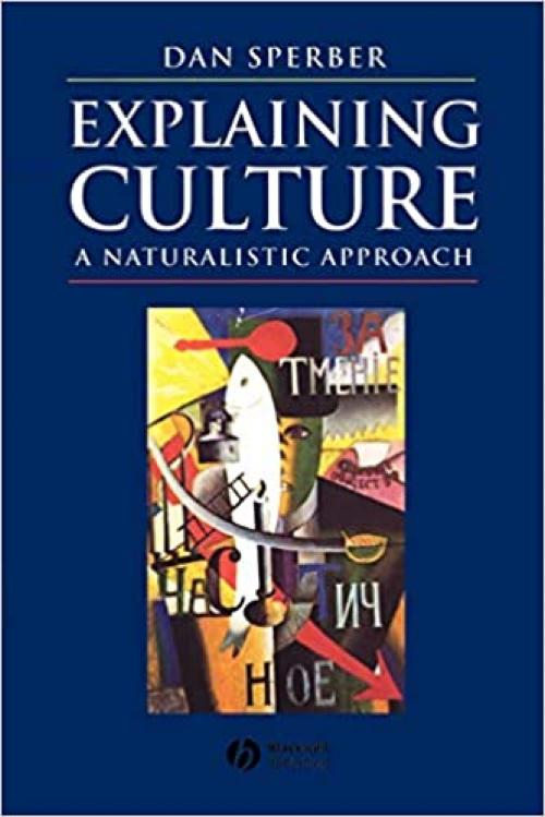  Explaining Culture: A Naturalistic Approach 