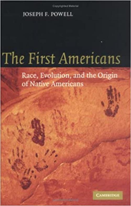  The First Americans: Race, Evolution and the Origin of Native Americans 