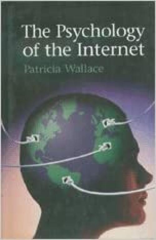  The Psychology of the Internet 