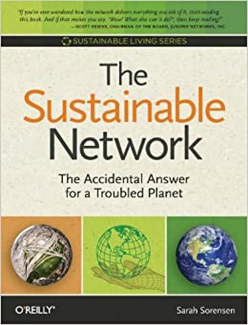  The Sustainable Network: The Accidental Answer for a Troubled Planet (Sustainable Living Series) 