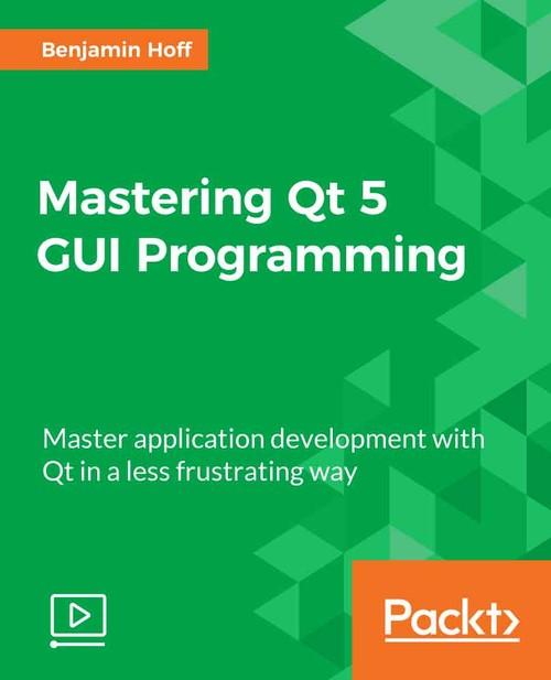 Oreilly - Mastering Qt 5 GUI Programming - 9781787287938