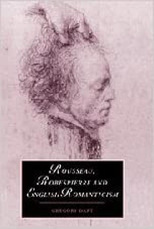  Rousseau, Robespierre and English Romanticism (Cambridge Studies in Romanticism, Series Number 32) 