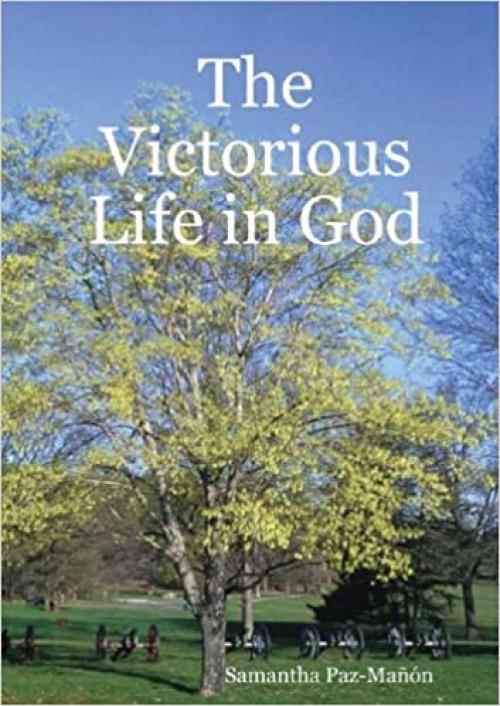  The Victorious Life in God 